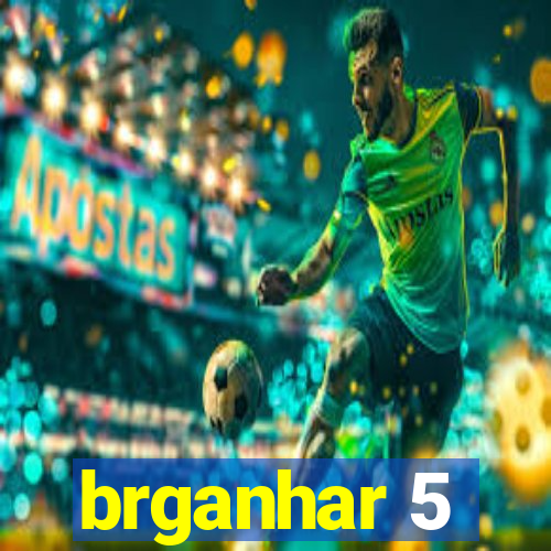 brganhar 5